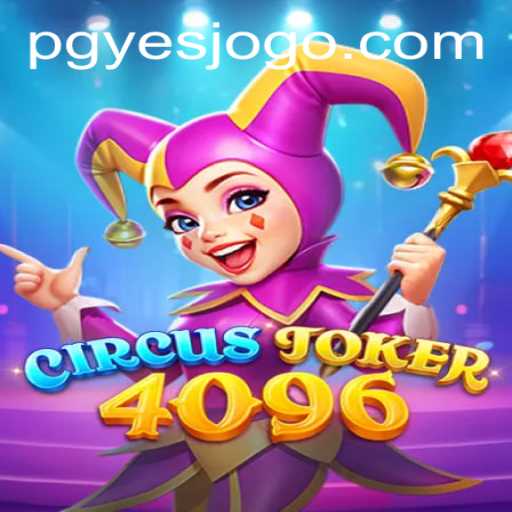 Exploring the World of CircusJoker4096: The Ultimate Gaming Experience
